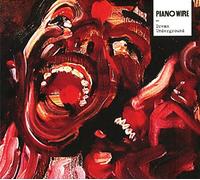 Piano Wire - Dream Underground