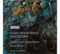 Piano Works - Gian Francesco Malipiero (Audio Cd)