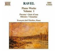 Piano Works Vol.1: Pavane, Jeux D'eau, Miroirs, Sonatine, La Pa... (Audio Cd)