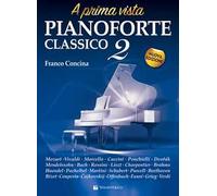 Pianoforte classico a prima vista. Nuova ediz.. Vol. 2