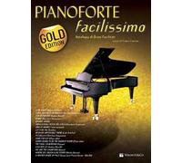 Pianoforte facilissimo. Antologia di brani facilitati. Gold edition
