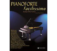 Pianoforte facilissimo. Antologia di brani facilitati. Vol. 1