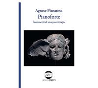 Pianoforte. Frammenti di una psicoterapia