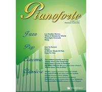 PIANOFORTE VOL. 1 - ANTOLOGIA DI SUCCESSI - F. CONCINA