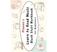 Pianon’s Learn to Read Music: Black Staff Workbook for Beginners