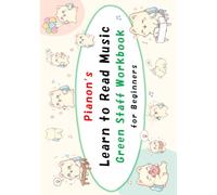 Pianon’s Learn to Read Music: Green Staff Workbook for Beginners