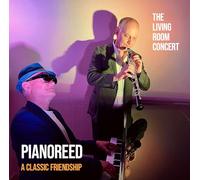 Pianoreed - A Classic Friendship - The Living Room Concert