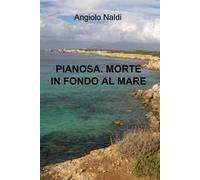 Pianosa. Morte in fondo al mare