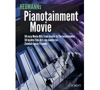 Pianotainment Movie: Was Sie schon immer auf dem Klavier spielen wollten. Klavier. Songbook.