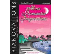 Pianovations Composer Series: More Romantic Impressions (Piano Book). For Pianoforte