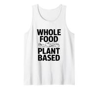 Pianta Alimentare Intera basata per Una Vita più Sana Canotta