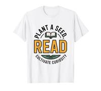Pianta Un Seme Leggi Coltivare la curiosità Maglietta