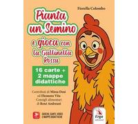 Pianta un semino e gioca con la Gallinella Rossa. Ediz. illustrata. Con 16 carte. Con 2 mappe didattiche