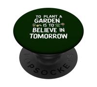 Piantare un giardino è credere in domani giardinaggio carino PopSockets PopGrip Adesivo