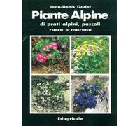 Piante alpine di prati alpini, pascoli, rocce e morene