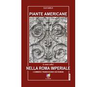 Piante americane (e non solo) nella Roma imperiale. I commerci tr