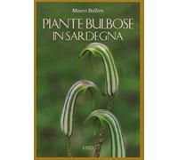 Piante bulbose in Sardegna. Ediz. a colori
