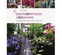 Piante da terrazzo e da balcone. I consigli dell'esperto per terrazzi e balconi fioriti