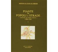 Piante di popoli e strade. Capitani di parte guelfa (1580-1595). Archivio di Stato di Firenze
