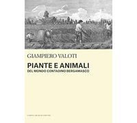 Piante e animali del mondo contadino bergamasco