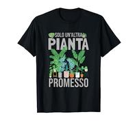 Piante Frase Giardino Solo Un'Altra Pianta Maglietta