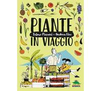 Piante in viaggio. Ediz. a colori