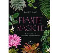 PIANTE MAGICHE - COHEN RACHAEL - De Vecchi