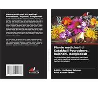 Piante medicinali di Katakhali Pouroshova, Rajshahi, Bangladesh: Documentazione delle conoscenze tradizionali sulle piante medicinali a Katakhali Pouroshova, Rajshahi, Bangladesh