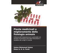 Piante medicinali e miglioramento della fisiologia animale: Influenza dell'integrazione pre o postnatale con estratto di echinacea sullo stato immunitario e ossidativo dei conigli in crescita