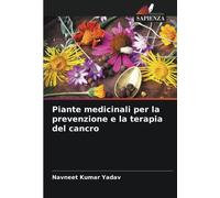 Piante medicinali per la prevenzione e la terapia del cancro