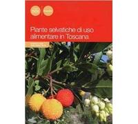 Piante selvatiche di uso alimentare in Toscana