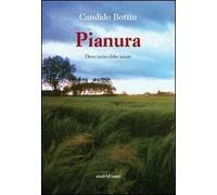 Pianura. Dove tutto ebbe inizio