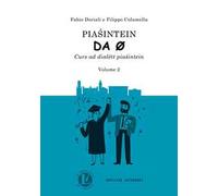 Piaśintein da 0. Curs ad dialëtt piaśintein. Vol. 2