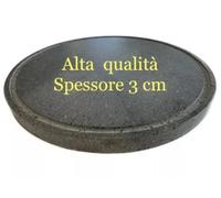 PIASTRA PER BARBECUE ROTONDA IN PIETRA LAVICA OLLARE MISURA 55 CM SPESSORE 3CM