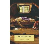 Piatra Lunii - Wilkie Collins