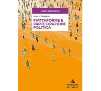 Piattaforme e partecipazione politica - Deseriis Marco