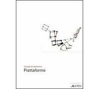 Piattaforme. Ediz. illustrata