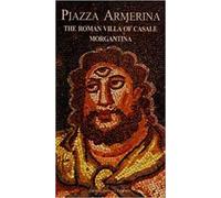 Piazza Armerina. The roman villa of Casale, Morgantina