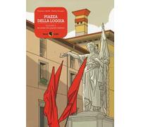 Piazza della Loggia. Vol. 2: In nome del popolo italiano.