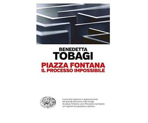 Piazza Fontana. Il processo impossibile