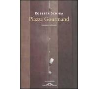 Piazza Gourmand