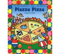 Libri Giovannone Pier Mario - Piazza Pizza. Ediz. A Colori. Con CD Audio
