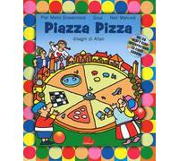 Piazza Pizza. Ediz. a colori. Con CD Audio