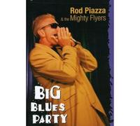 Piazza, Rod & The Mi - Big Blues Party