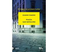 Piazza San Sepolcro. Un'indagine del commissario Lucchesi