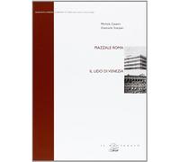 Piazzale Roma. Il Lido di Venezia