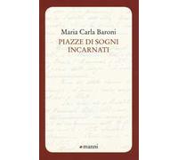 Piazze di sogni incarnati