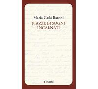 Piazze di sogni incarnati