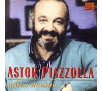 ASTOR PIAZZOLLA - Adios Nonino
