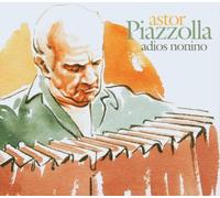 Piazzolla, Astor - Adios Nonino